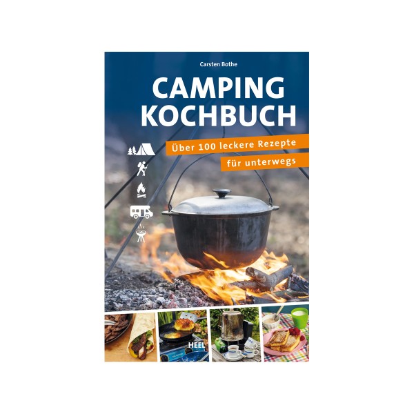 Camping Kochbuch - über 100 leckere Rezepte für unterwegs - Carsten-