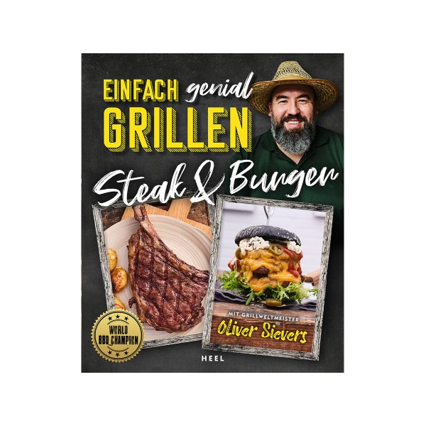 Einfach genial Grillen - Steak und Burger - Oliver Sievers - Heel V-