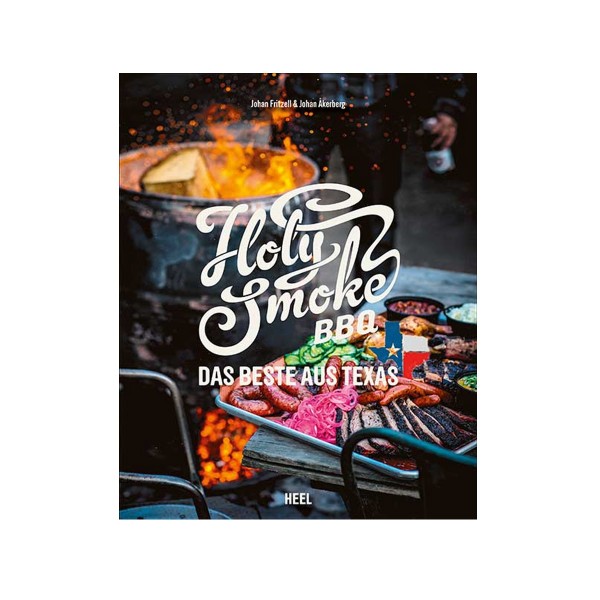 Holy Smoke BBQ - Johan Fritzell und Johan Akerberg - Heel Verlag