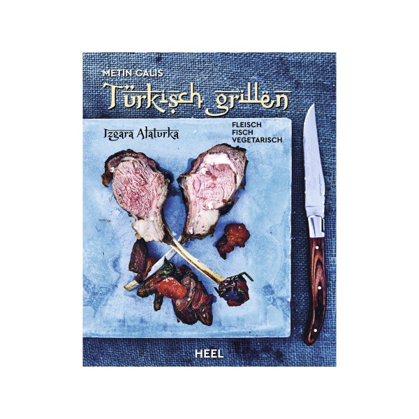 Türkisch Grillen - Matin Calis - Heel Verlag
